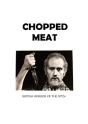 Chopped Meat - Preview
