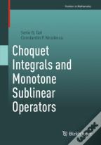 Choquet Integral And Monotone Sublinear Operators