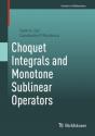 Choquet Integral And Monotone Sublinear Operators - Preview