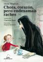 Chora, Corazon, Pero Endexamais Raches - Preview
