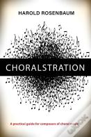 Choralstration - A Practical Guide For Composers