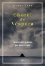 Chorei de Véspera - Preview