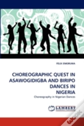 Choreographic Quest In Asawogidigba And Biripo Dances In Nigeria