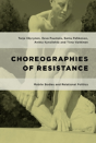 Choreographies Of Resistance - Preview