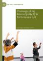 Choreographing Intersubjectivity In Performance Art - Preview