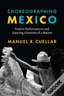 Choreographing Mexico