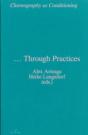 Choreography As Conditioning Â€¦ Through Practices - Preview