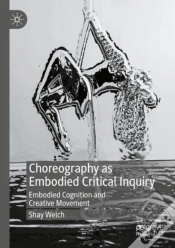Capa do artigo Choreography As Embodied Critical Inquiry