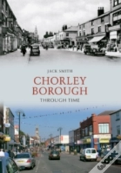 Capa do artigo Chorley Borough Through Time