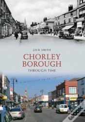 Capa do artigo Chorley Borough Through Time