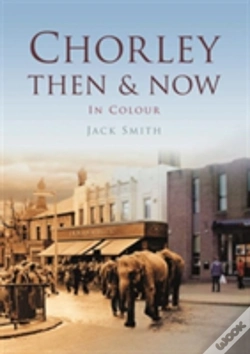 Capa do artigo Chorley Then & Now