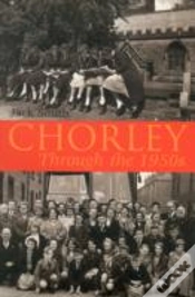 Capa do artigo Chorley Through The 1950s