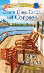 Chorus Lines, Caviar, And Corpses - Preview