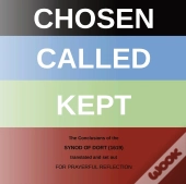 Chosen - Called - Kept