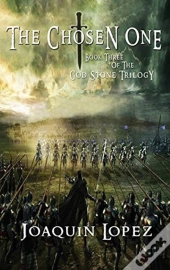 Chosen One: A God Stone Trilogy