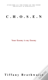 C.H.O.S.E.N