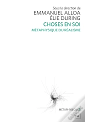 Choses En Soi ; Comment Être Réaliste
