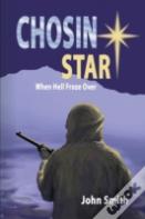 Chosin Star When Hell Froze Over