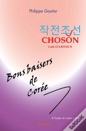 Capa do artigo Choson [Code Starfish Ii] - Bons Baisers De Corée