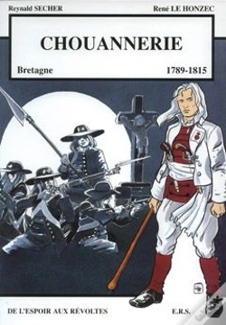 Capa do artigo Chouannerie ; 1789-1815 ; De L'Espoir Aux Révoltes