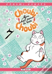 Choubi-Choubi, Mon Chat Pour La Vie T07