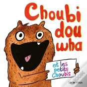 Capa do artigo Choubidouwha Et Les Petits Choubis