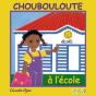Choubouloute A L'Ecole - Preview