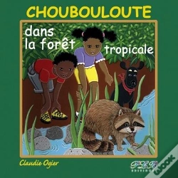 Capa do artigo Choubouloute Et La Forêt Tropicale