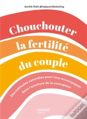 Capa do artigo Chouchouter La Fertilité Du Couple : Des Méthodes Naturelles Pour Vous Accompagner Dans L