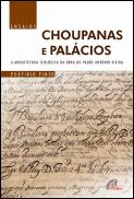 Choupanas e Palácios