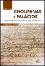Choupanas e Palácios - Preview