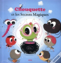 Capa do artigo Chouquette Et Les Secrets Magiques (Coll Mes P'Tits Albums)