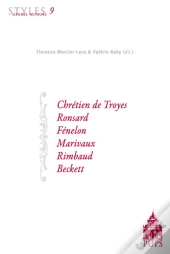 Chrétien De Troyes, Ronsard, Fénelon, Marivaux, Rimbaud, Beckett