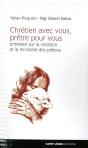 Chrétiens Avec Vous, Prêtres Pour Vous. - Preview