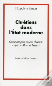 Chretiens Dans L'Etat Moderne Ou Comment Peut-On Etre Chretien 