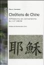 Chrétiens De Chine ; Affiliations Et Conversations Au Xxie Siècle - Preview