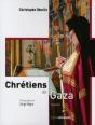 Chretiens De Gaza - Preview
