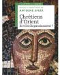 Chrétiens D'Orient ; Et S'Ils Disparaissent ? - Preview