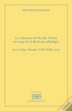 Capa do artigo Chrétiens Du Proche Orient Au Temps De La Reforme Catholique