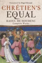 Chretien'S Equal: Raoul De Houdenc