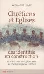 Chretiens Et Eglise : Des Identites En C Onstruction - Preview