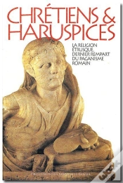 Capa do artigo Chretiens Et Haruspices : Le Religion Etrusque, Dernier Rempart Du Paganisme Romain