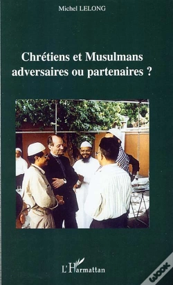 Capa do artigo Chrétiens Et Musulmans Adversaires Ou Partenaires?