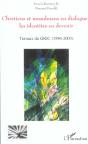 Chretiens Et Musulmans En Dialogue ; Les Identites En Devenir ; Travaux Du Gric, 1996-2003 - Preview