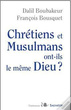 Capa do artigo Chrétiens Et Musulmans Ont-Ils Le Même Dieu