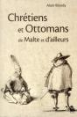 Chrétiens Et Ottomans De Malte Et D'Ailleurs - Preview