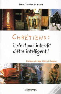 Capa do artigo Chrétiens : Il N'Est Pas Interdit D'Être Intelligent