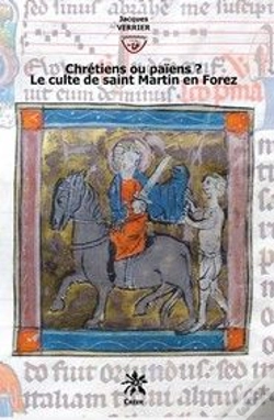 Capa do artigo Chrétiens Ou Païens ? Le Culte De Saint Martin En Forez