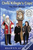 Chris Kringle'S Cops The First Mission