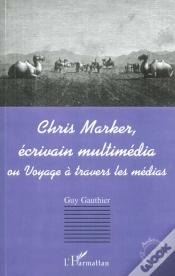 Capa do artigo Chris Marker Ecrivain Multimedia ; Voyage A Travers Les Medias